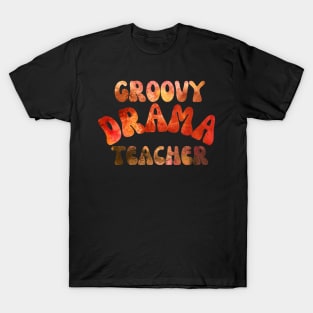 Groovy Drama Teacher Gift T-Shirt